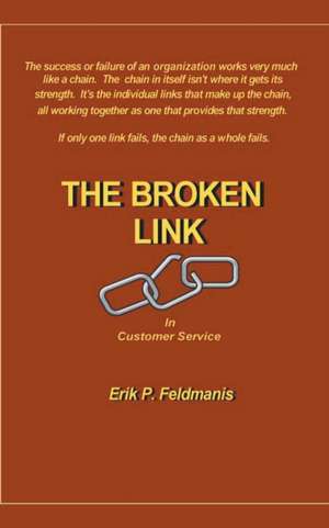 The Broken Link de Erik P. Feldmanis