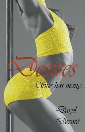 Desires de Daryl Devore