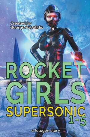 Rocket Girls Box Set de George Saoulidis