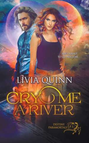 Cry Me a River de Livia Quinn