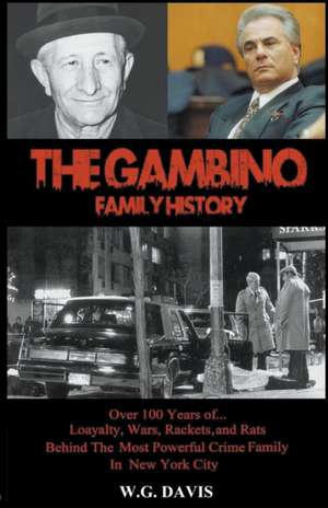 The Gambino Family History de W. G. Davis