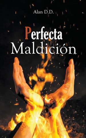 Perfecta Maldición de Alan D D