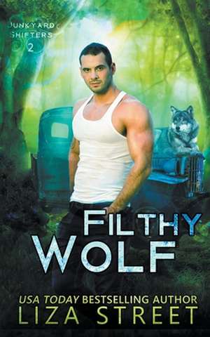 Filthy Wolf de Liza Street