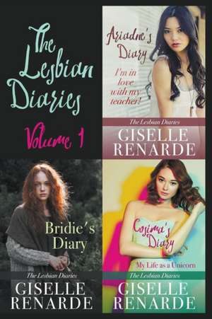 The Lesbian Diaries Volume One de Giselle Renarde