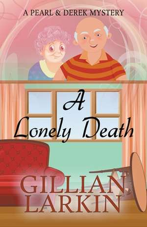 A Lonely Death de Gillian Larkin