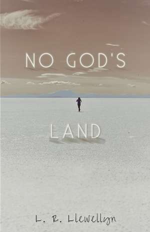 No God's Land de L R Llewellyn