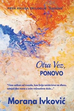 Otra Vez, Ponovo de Morana Ivkovic