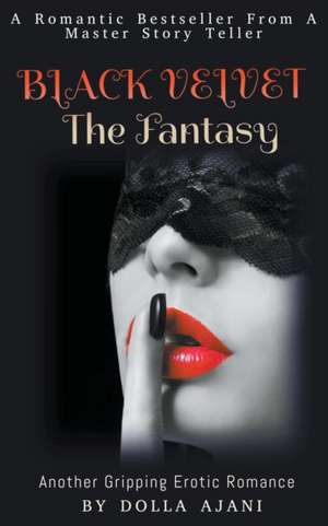 Black Velvet - The Fantasy de Dolla Ajani