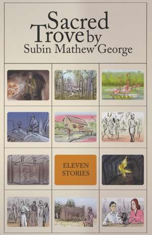 Sacred Trove de Subin Mathew George