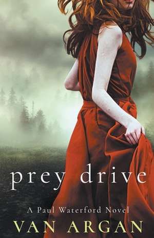 Prey Drive de van Argan