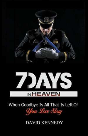 7 Days in Heaven de David Kennedy