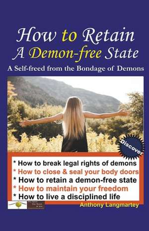 How to Retain A Demon-free State de Anthony Langmartey