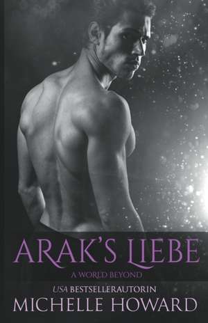 Howard, M: Arak's Liebe