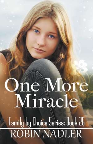 One More Miracle de Robin Nadler