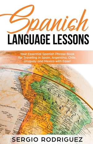 Spanish Language Lessons de Sergio Rodriguez