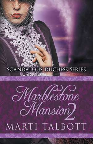 Marblestone Mansion, Book 2 de Marti Talbott