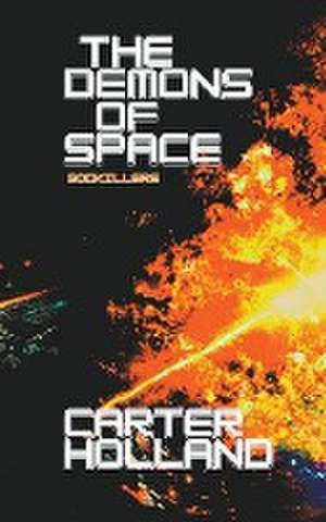 The Demons of Space de Carter Holland