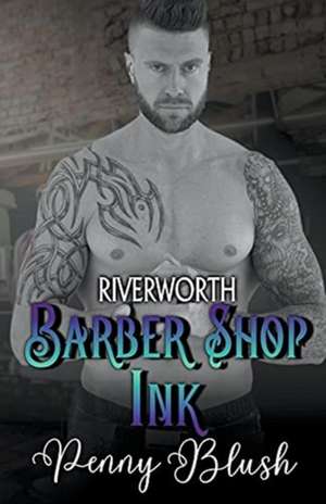 Barber Shop Ink Book 3 de Penny Blush