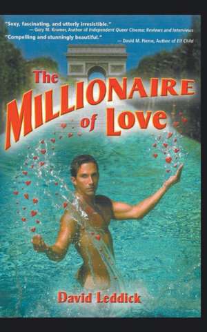 The Millionaire of Love de David Leddick