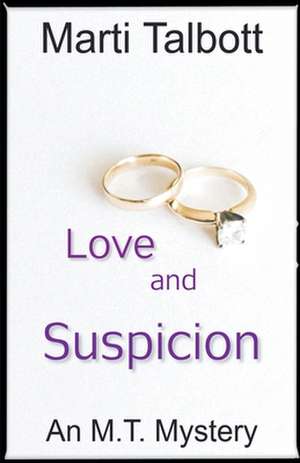 Love and Suspicion de Marti Talbott