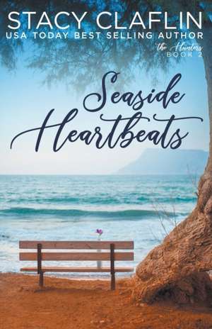 Seaside Heartbeats de Stacy Claflin