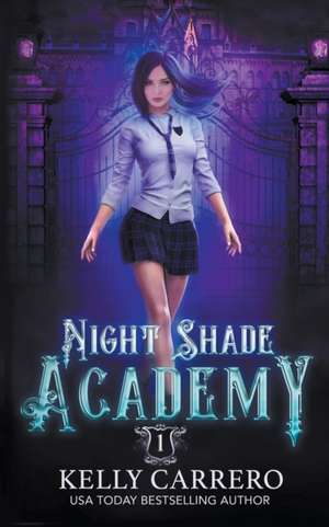 Night Shade Academy de Kelly Carrero