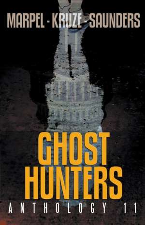 Ghost Hunters Anthology 11 de S. H. Marpel