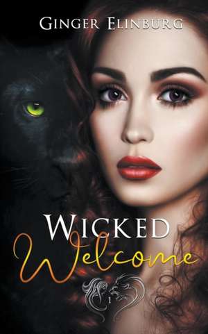 Wicked Welcome de Ginger Elinburg