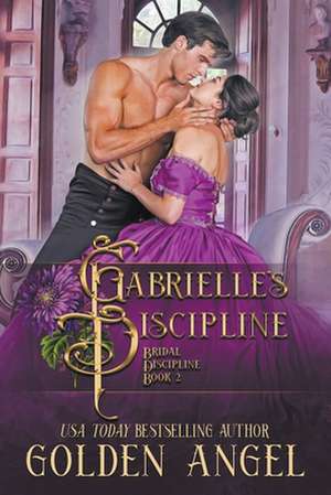 Gabrielle's Discipline de Golden Angel