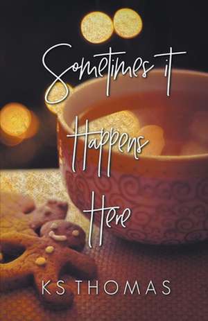 Sometimes It Happens Here de K. S. Thomas