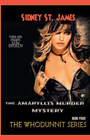 The Amaryllis Murder Mystery de Sidney St. James