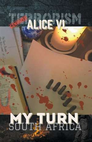 My Turn - South Africa de Alice Vl