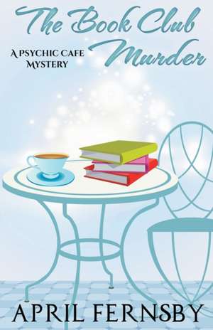 The Book Club Murder de April Fernsby