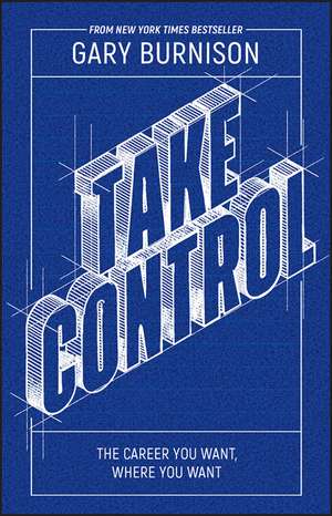 Take Control de Gary Burnison