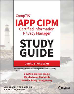 IAPP Certified Information Privacy Manager Study Guide de M Chapple