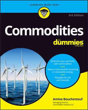 Commodities For Dummies, 3rd Edition de A Bouchentouf