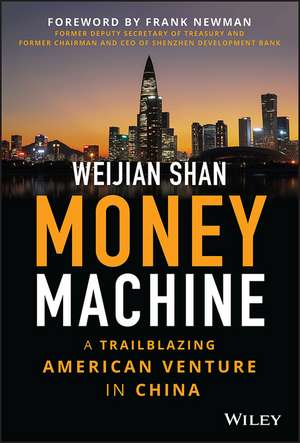 Money Machine de Weijian Shan