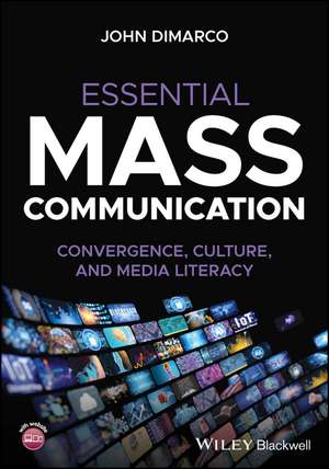 Essential Mass Communication de John DiMarco