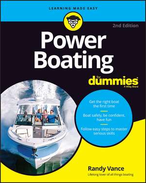 Power Boating for Dummies de Randy Vance