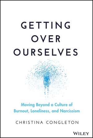 Getting Over Ourselves de Christina Congleton