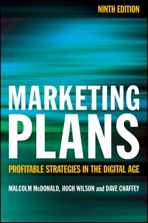 Marketing Plans 9e: Profitable Strategies in the D igital Age de M. McDonald