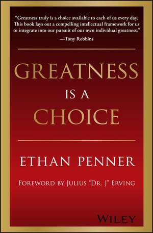 Greatness Is a Choice de Ethan Penner