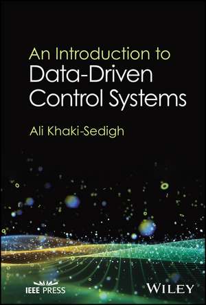 An Introduction to Data–Driven Control Systems de Khaki–Sedigh