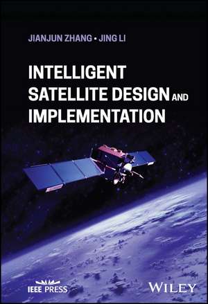 Intelligent Satellite Design and Implementation de Zhang