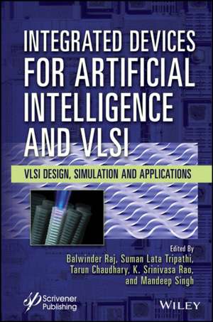 Integrated Devices for Artificial Intelligence and VLSI de Raj