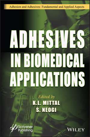 Adhesives in Biomedical Applications de Mittal