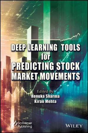 Deep Learning Tools for Predicting Stock Market Mo vements de Sharma