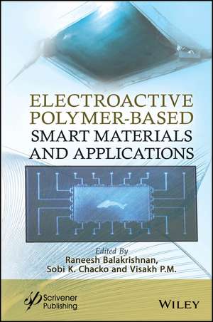 Electroactive Polymer-Based Smart Materials, and Applications de Raneesh Balakrishnan