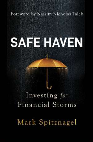 Safe Haven – Investing for Financial Storms de M Spitznagel