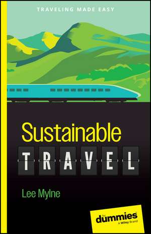 Sustainable Travel For Dummies de L Mylne